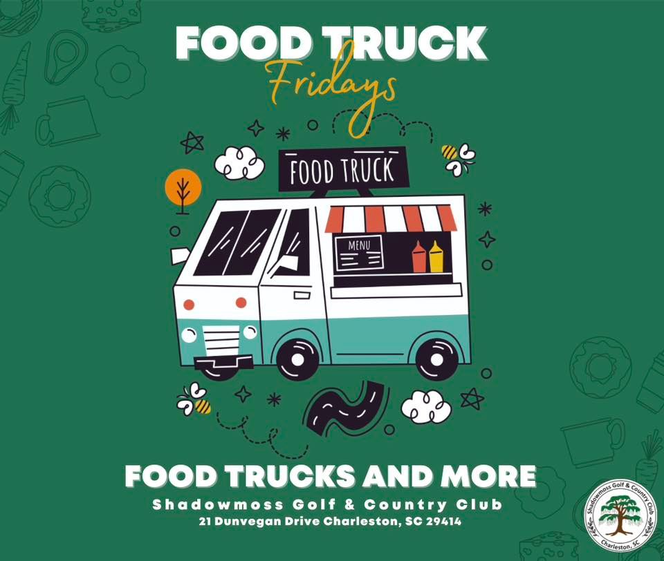 Food Truck Friday Shadowmoss Golf and Country Club, Charleston, SC