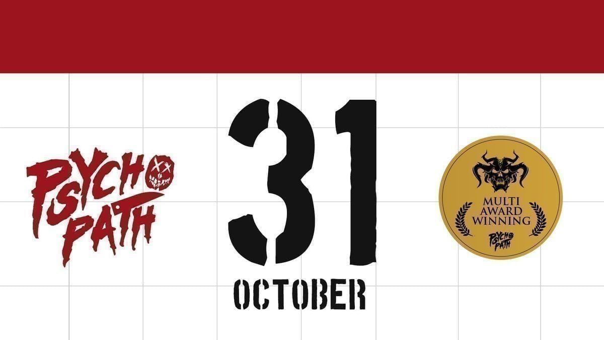 Psycho Path - Sat Oct 31st