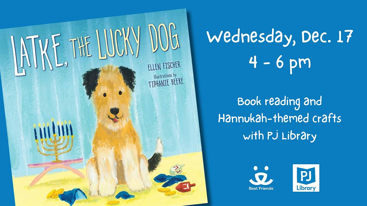 Latke, the Lucky Dog Hanukkah Celebration