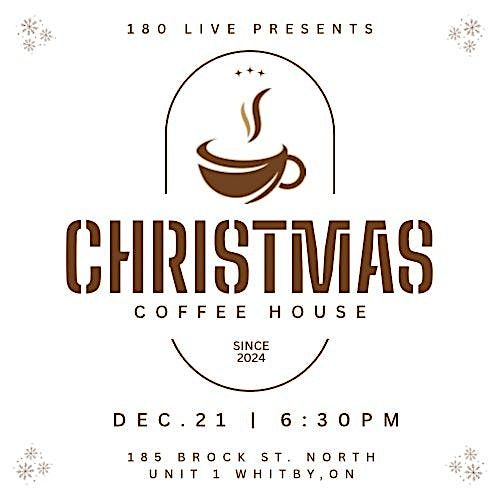 180 Live Christmas Coffee House w\/ Live Music, Drama, and Refreshments