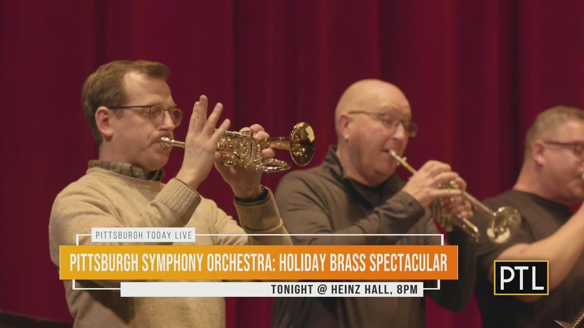 Pittsburgh Symphony Orchestra Holiday Brass Spectacular at Pittsburgh Symphony Heinz Hall
