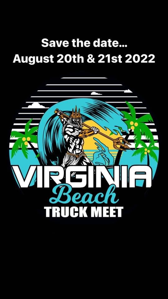 Virginia Beach Truck Meet 2022 Virginia Beach, Virginia August 20
