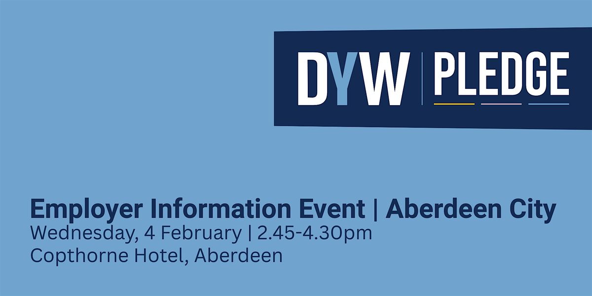 DYW Pledge | Employer Information Event