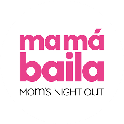 Mam\u00e1 Baila - mom's night out