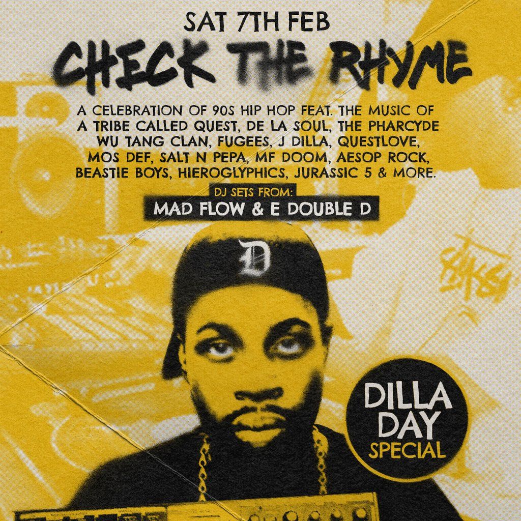Check The Rhyme: A Night Of 90's Hip Hop - Dilla Day Special!