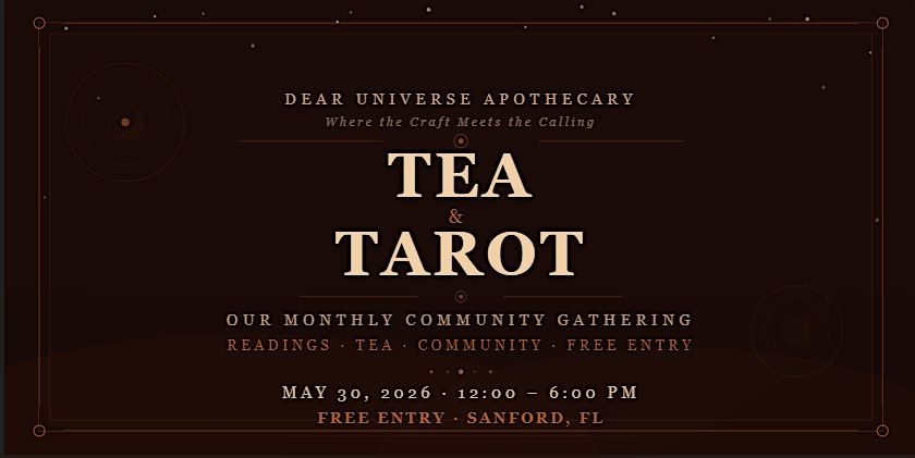 Tea & Tarot: Dear Universe Apothecary's Monthly Community Gathering | Free