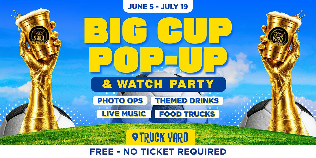 Big Cup Pop-Up @ Truck Yard Oklahoma City