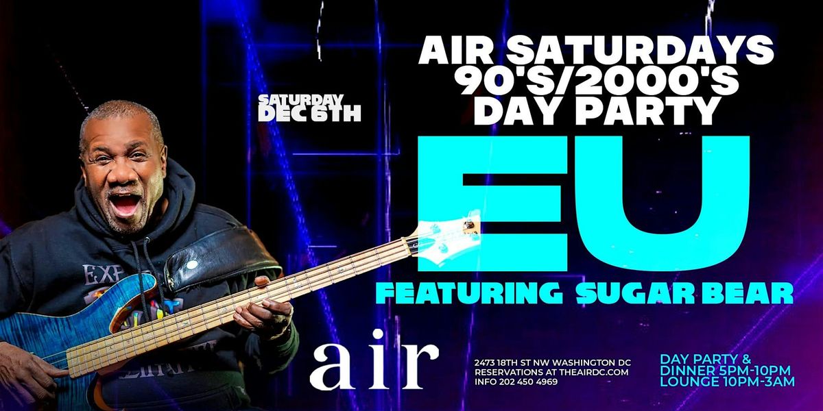 EU & Sugar Bear Performing Live \u2013 Chocolate City Day Party at AIR DC