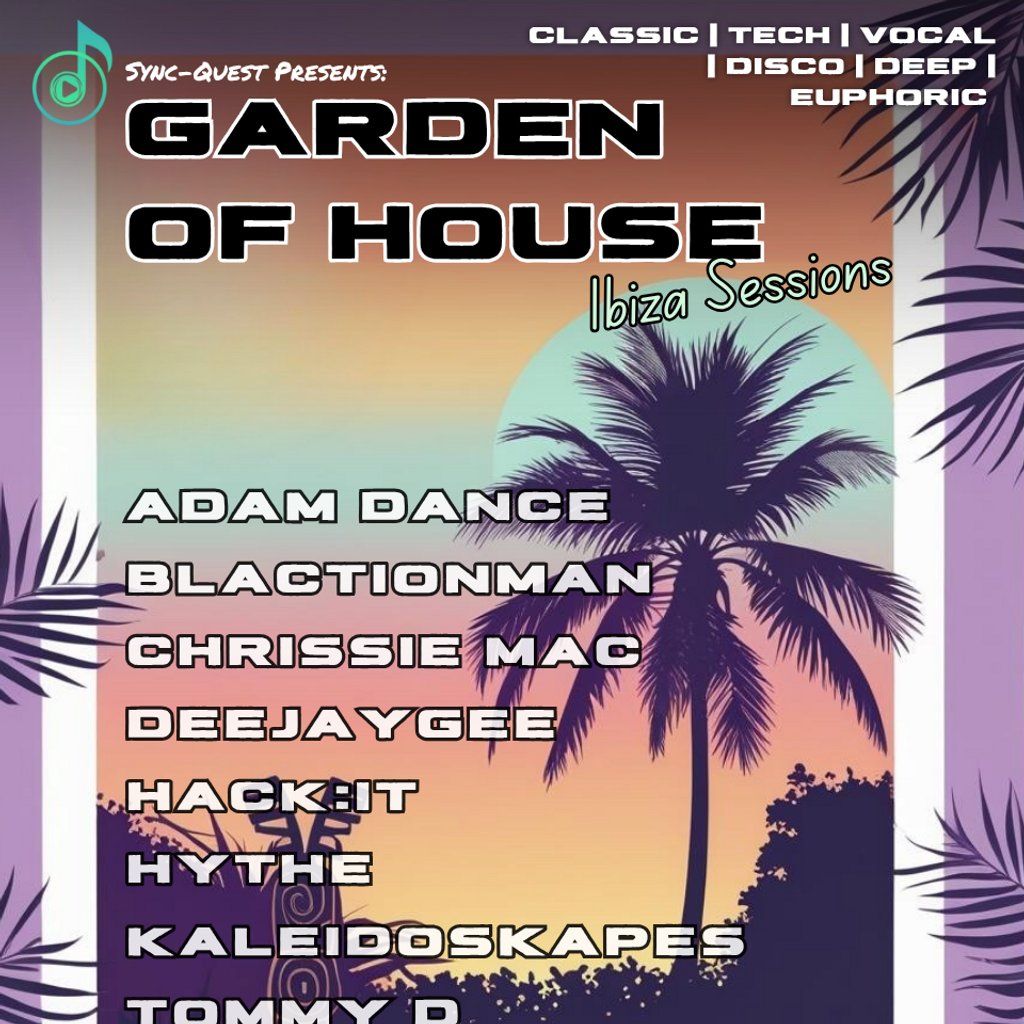 Sync- Quest presents: Garden of House - Ibiza Sessions