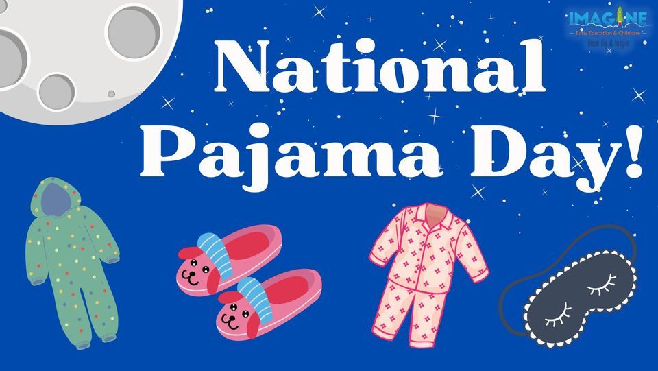 National Pajama Day! Imagine Early Education & Childcare Cypress