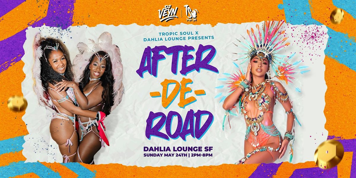 AFTER -DE- ROAD SF CARNIVAL AFTER PARTY