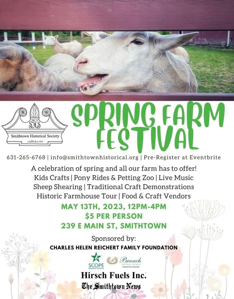 Spring Farm Festival | Smithtown Historical Society | May 13, 2023