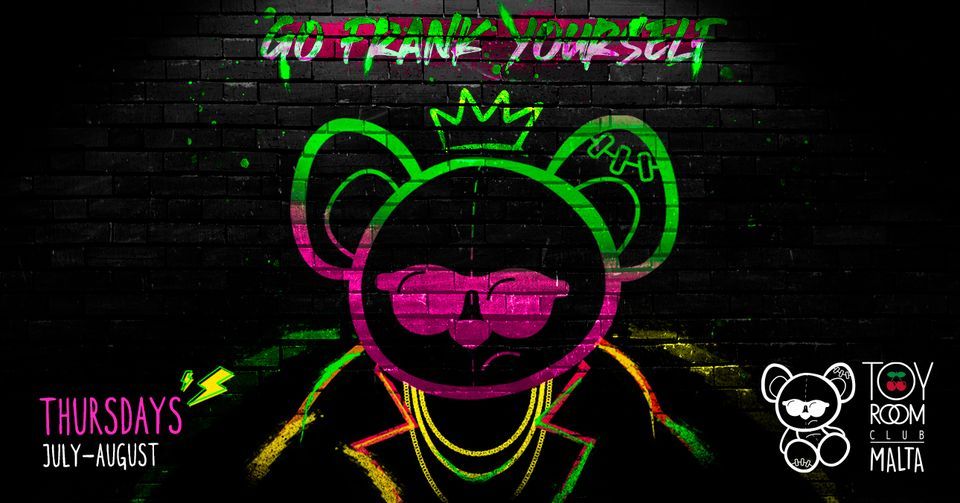 Party hard or Go Frank Yourself... Thursdays are made for Toy Room Malta! Are you ready for it?