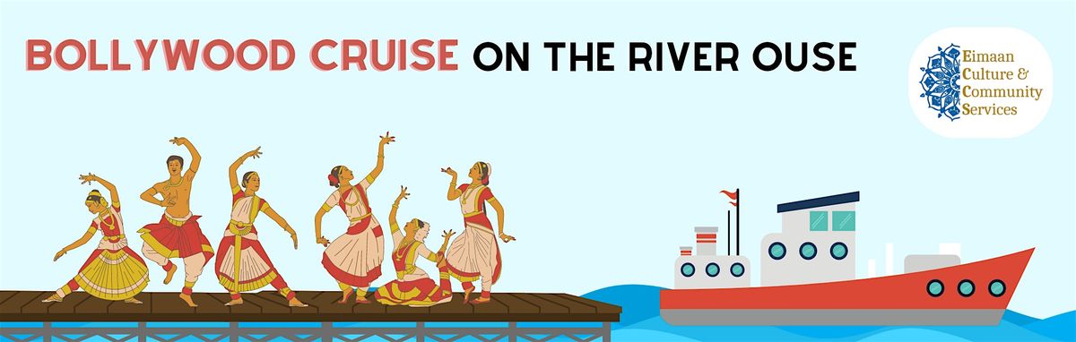 Bollywood Cruise on the River Ouse, York