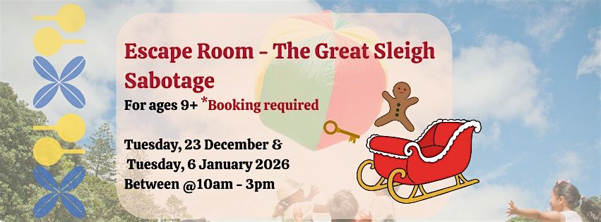 Escape Room - The Great Sleigh Sabotage (ages 9+)
