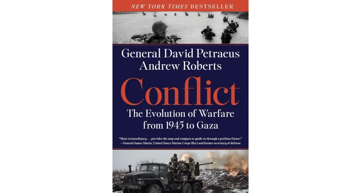 Conflict: The Evolution of Warfare from 1945 to Gaza by David Petraeus