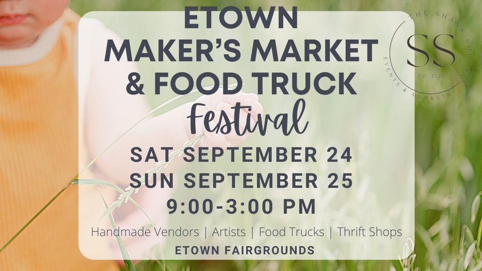 ETown Maker’s Market & Food Truck Festival | Elizabethtown Fair ...