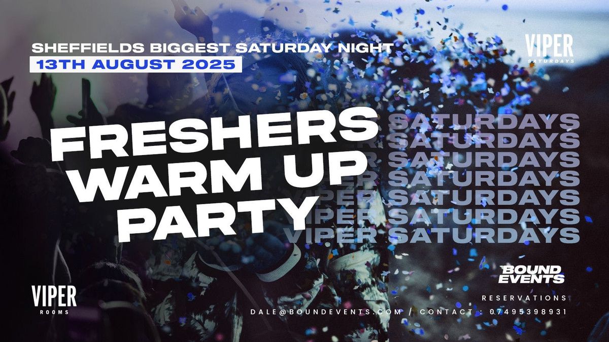 Viper Saturdays - Freshers Warm Up - Bound Events