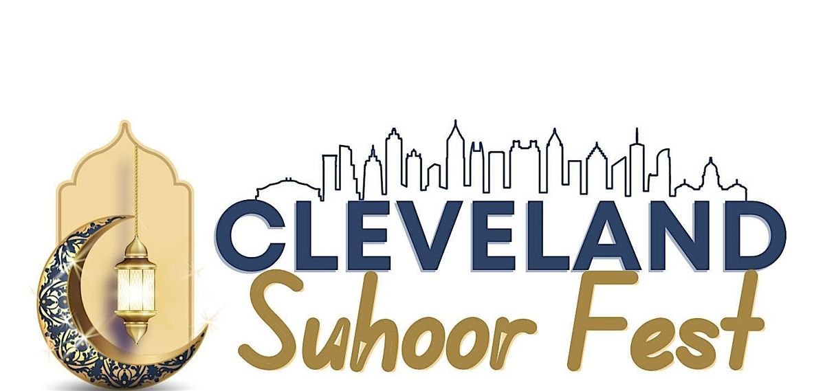 Cleveland Suhoor Festival 2026