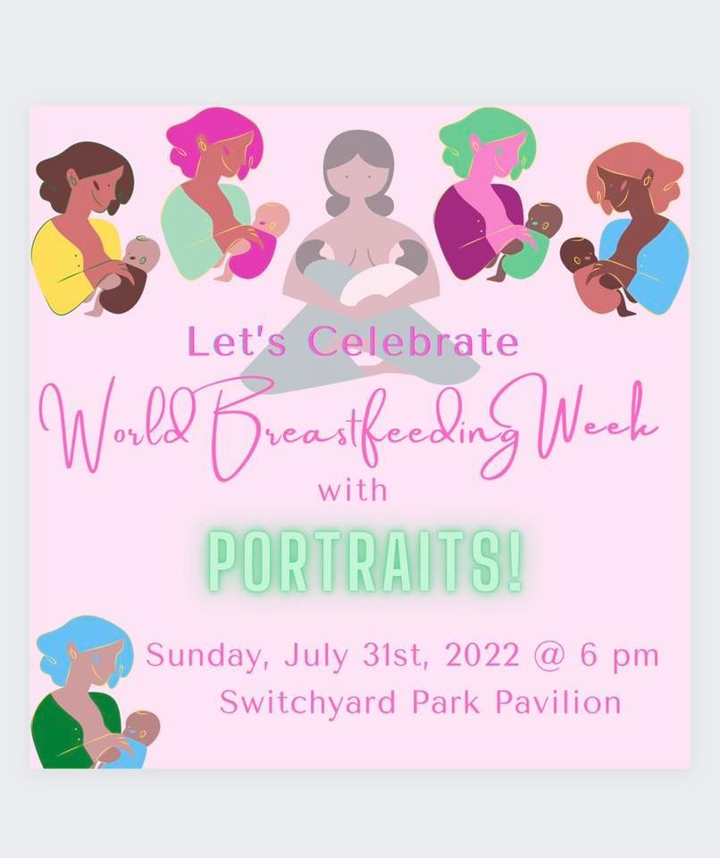 BTown Breastfeeding Week Group Portrait! Switchyard Park City of