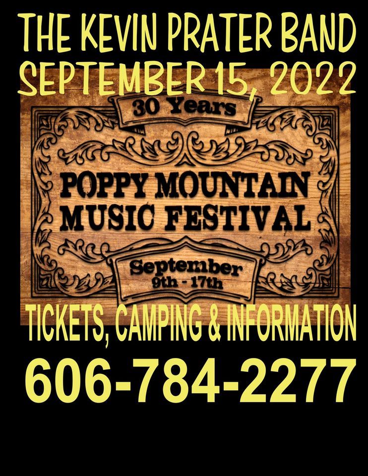Poppy Mountain Music Festival The Kevin Prater Band Poppy