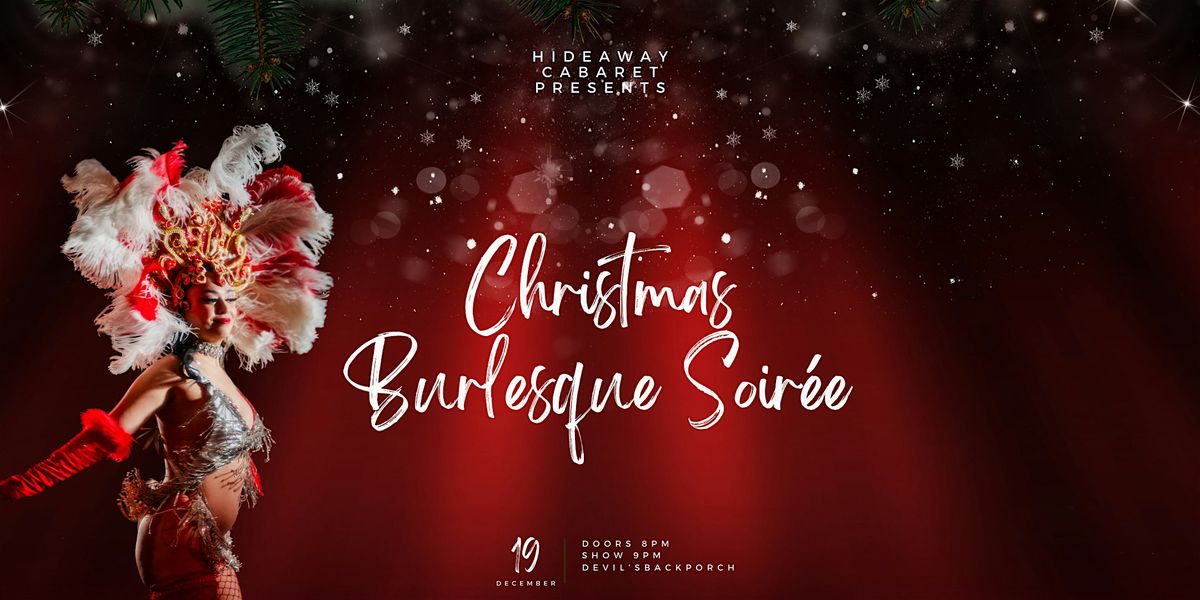 Hideaway Cabaret- A Christmas Burlesque Soir\u00e9e