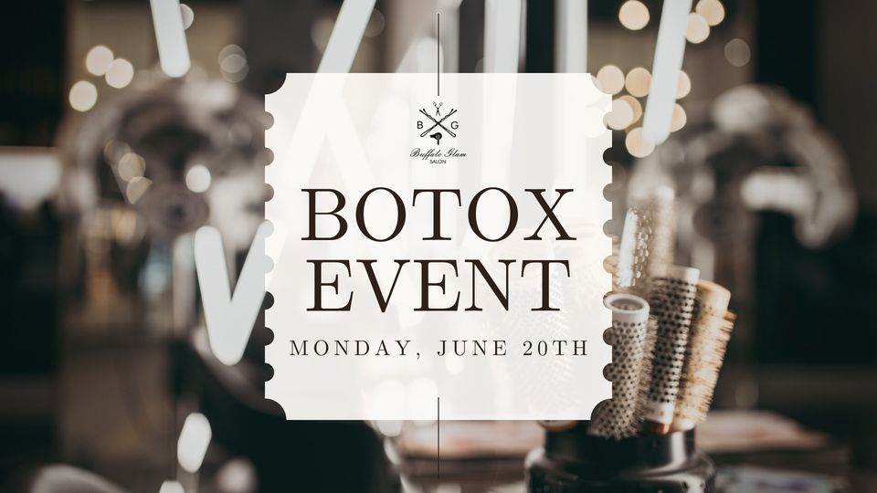 Botox Event - June at Buffalo Glam Salon, Lancaster on 20th June, 2022