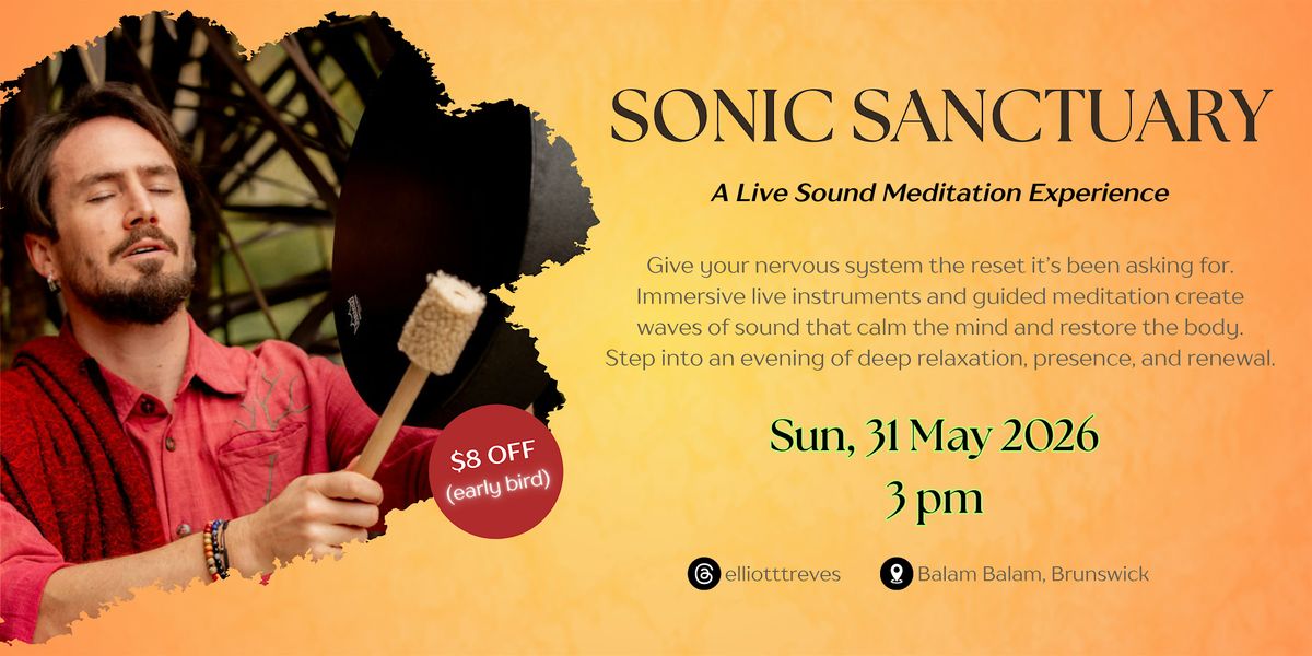 Sonic Sanctuary: Sound Journey, Breathwork, Meditation, & Mantra