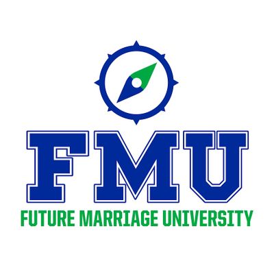 Future Marriage University (FMU)