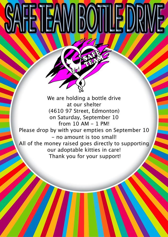 SAFE Team Bottle Drive SAFE Team Rescue, Edmonton, AB September 10
