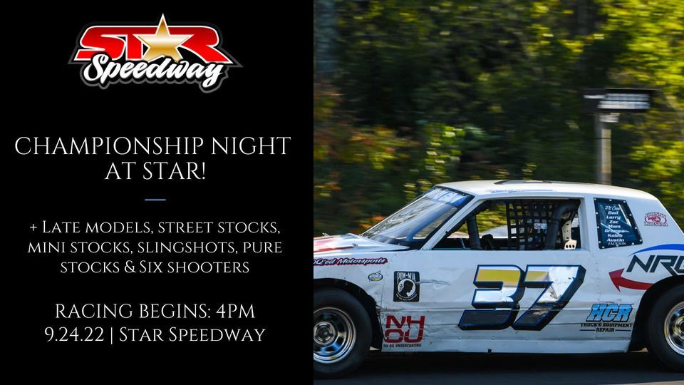 Championship Night at Star Speedway Star Speedway, Epping, NH