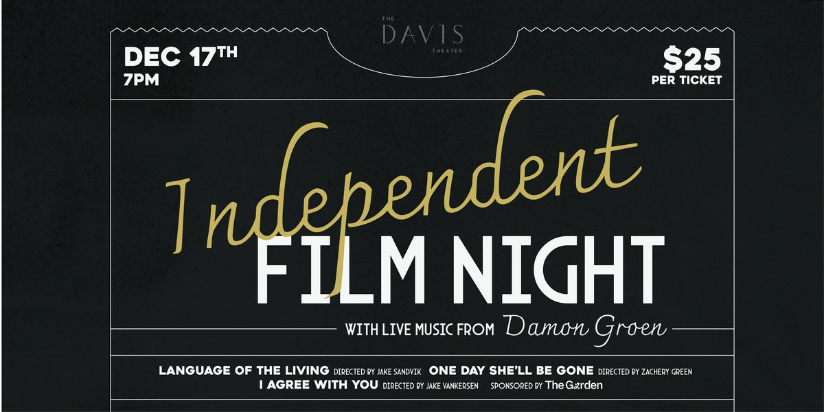 Independent Film at the Davis Theater