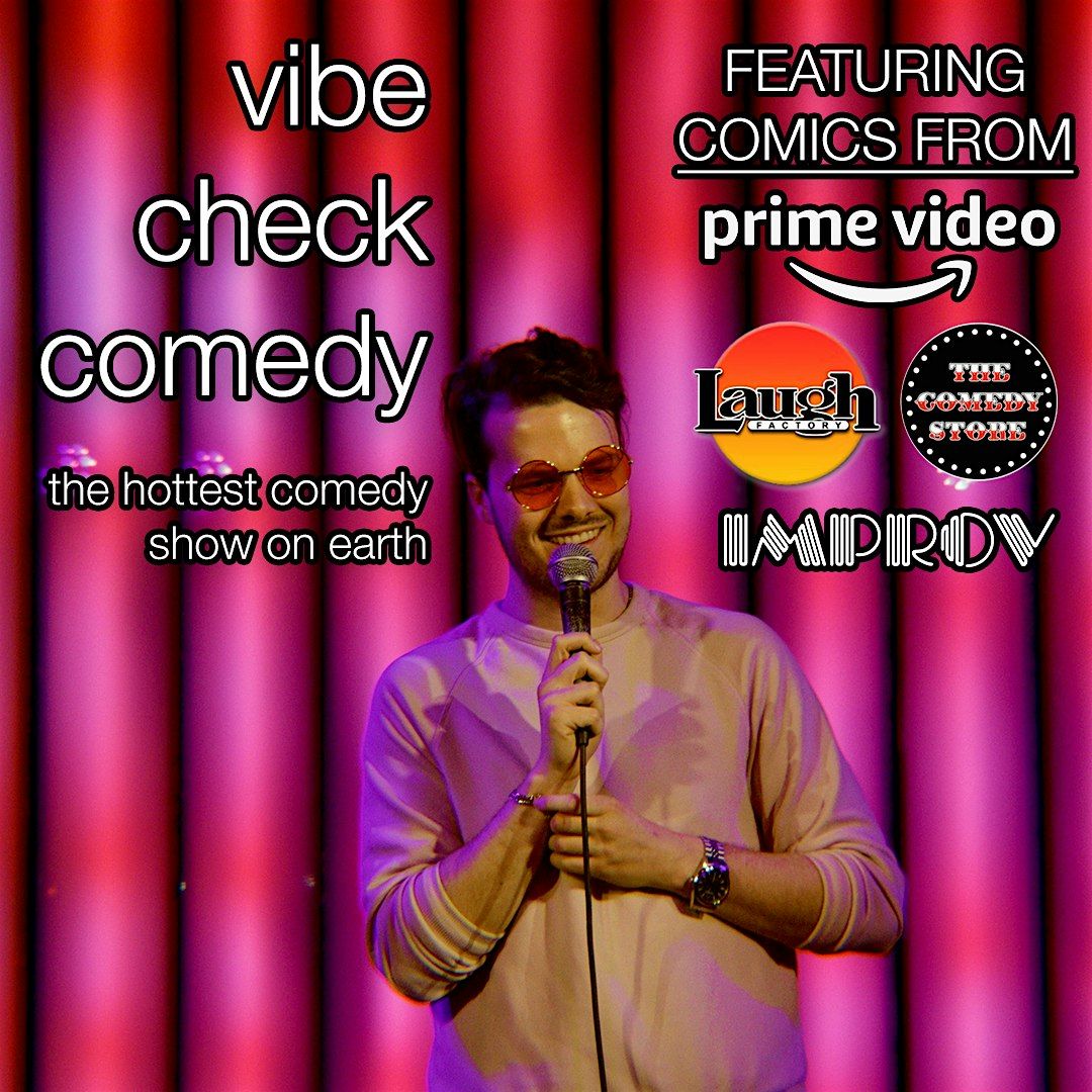 Vibe Check Comedy : San Diego Edition