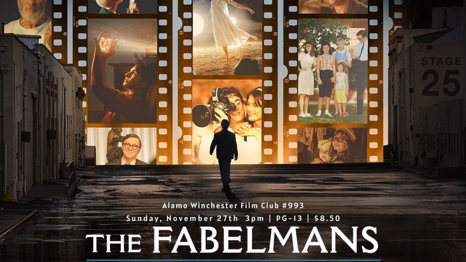Alamo Winchester Film Club 993 Steven Spielbergs THE FABELMANS [2022] Alamo Drafthouse