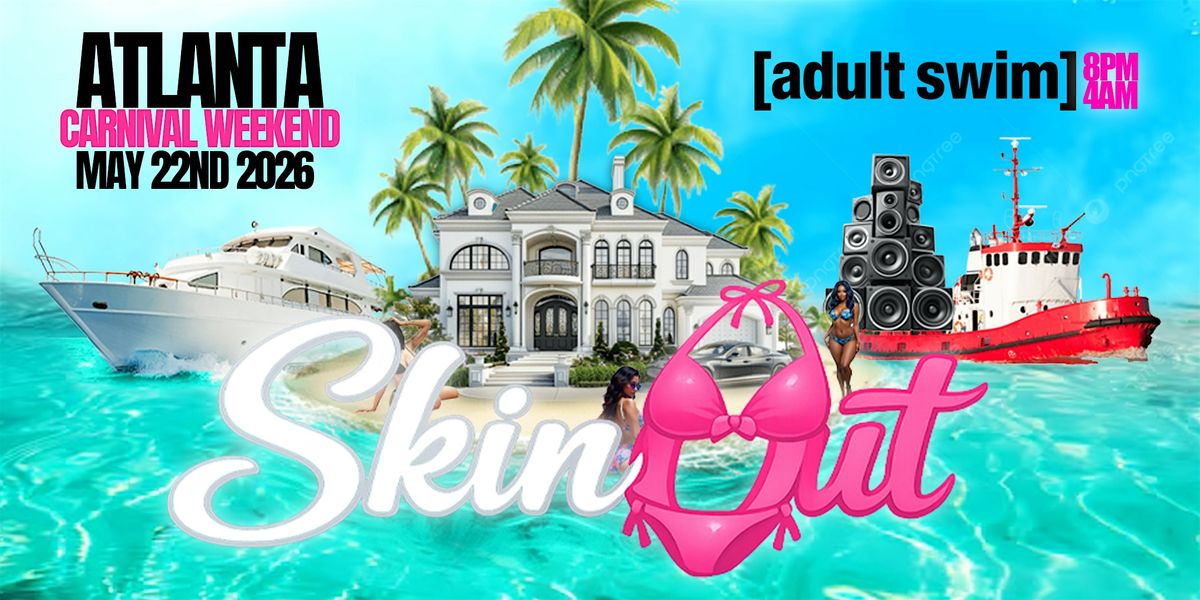 Skin Out Atl