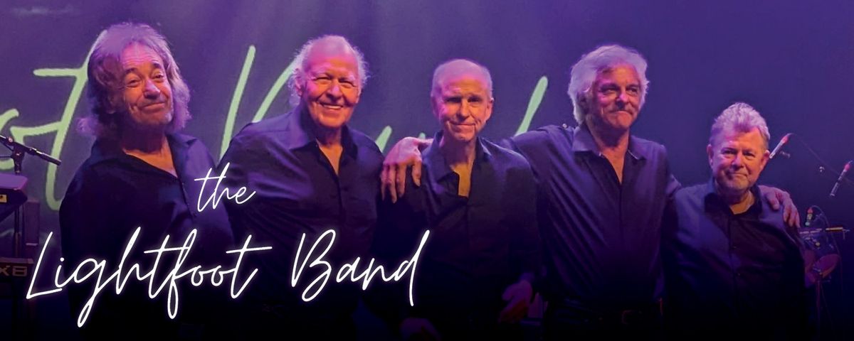 Legacy of Lightfoot - Gordon Lightfoot Tribute