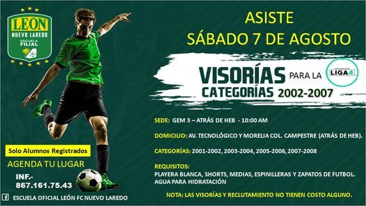 VISORIAS PARA LA LIGA 4 - CUARTA DIVISIÓN NACIONAL - 2002-2007 | Escuela Oficial  León Fc Nuevo Laredo | August 7, 2021