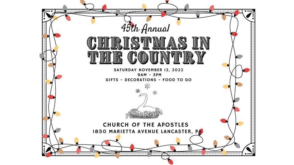 45th Annual Christmas in the Country Bazaar Church of the Apostles