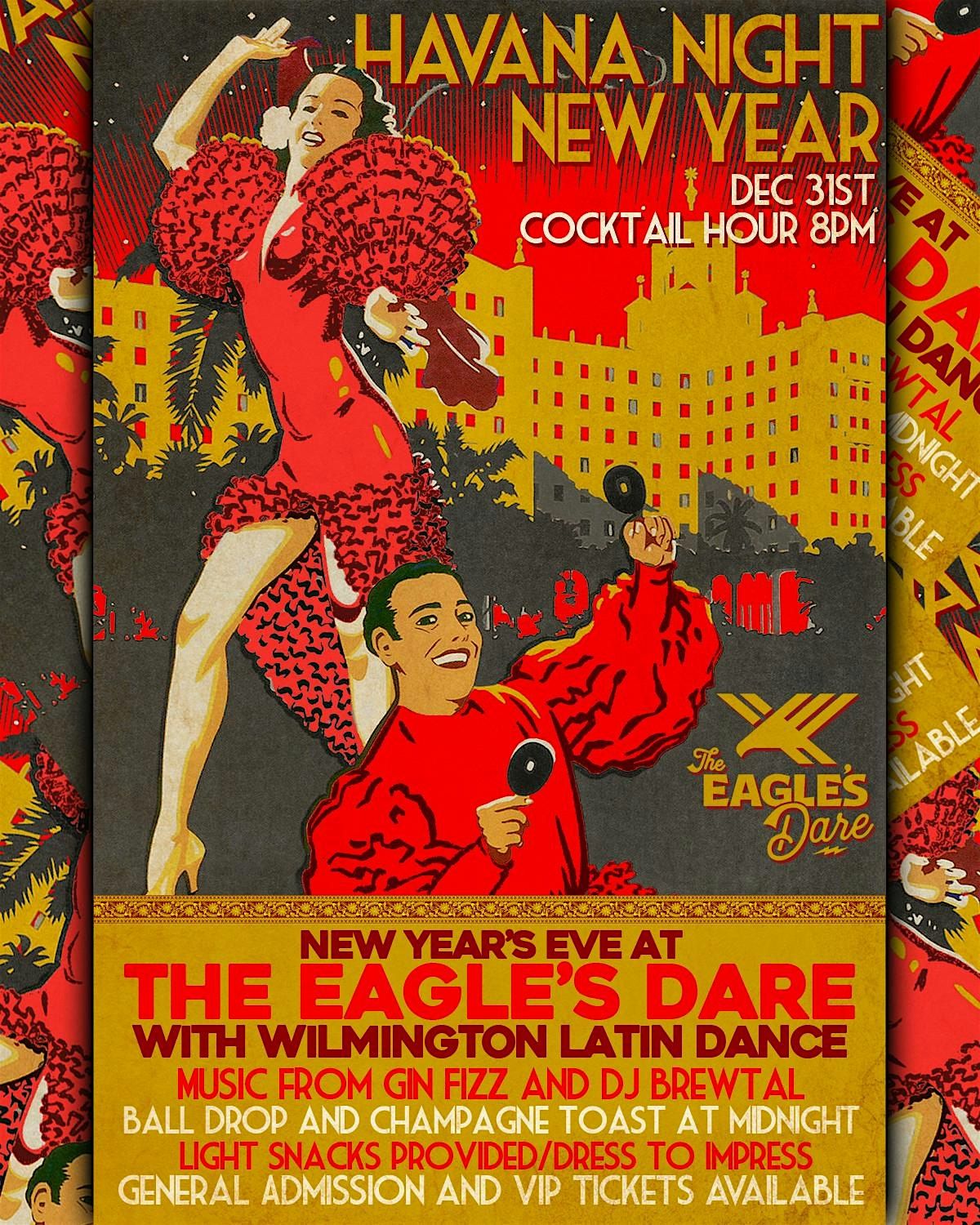 Havana Night  New Year\u2019s Eve Party at The Eagle\u2019s Dare