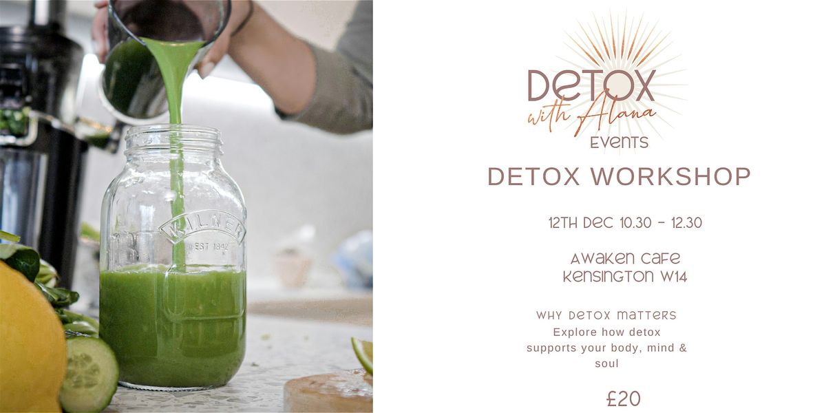 Detox Workshop