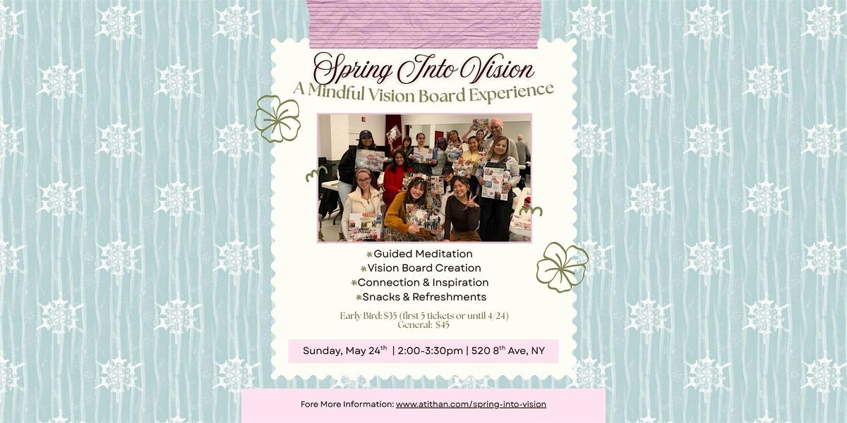 Spring Into Vision: A Mindful Vision Board Experience