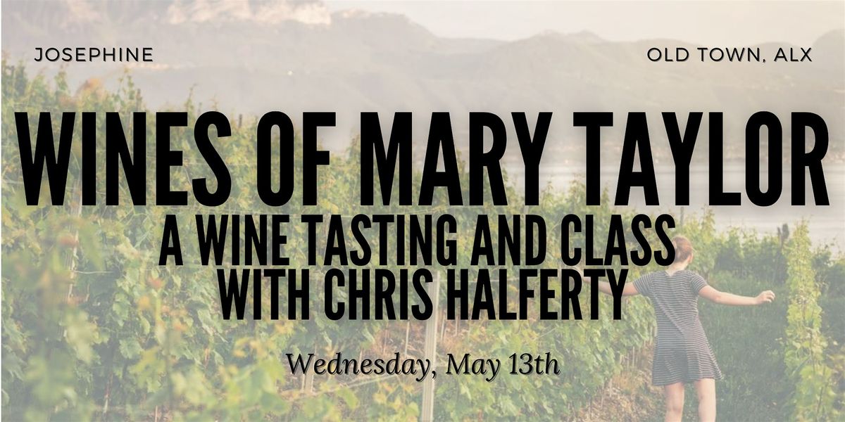 Demystifying French Wine Regions: A Mary Taylor Tasting