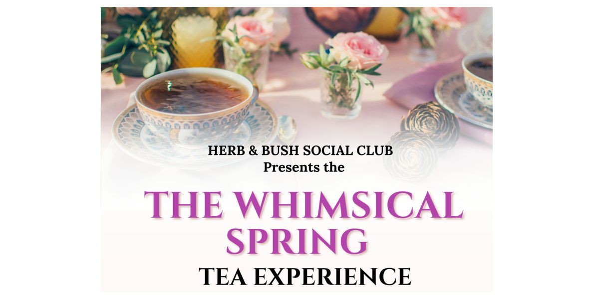 The Whimsical Spring Tea Experience