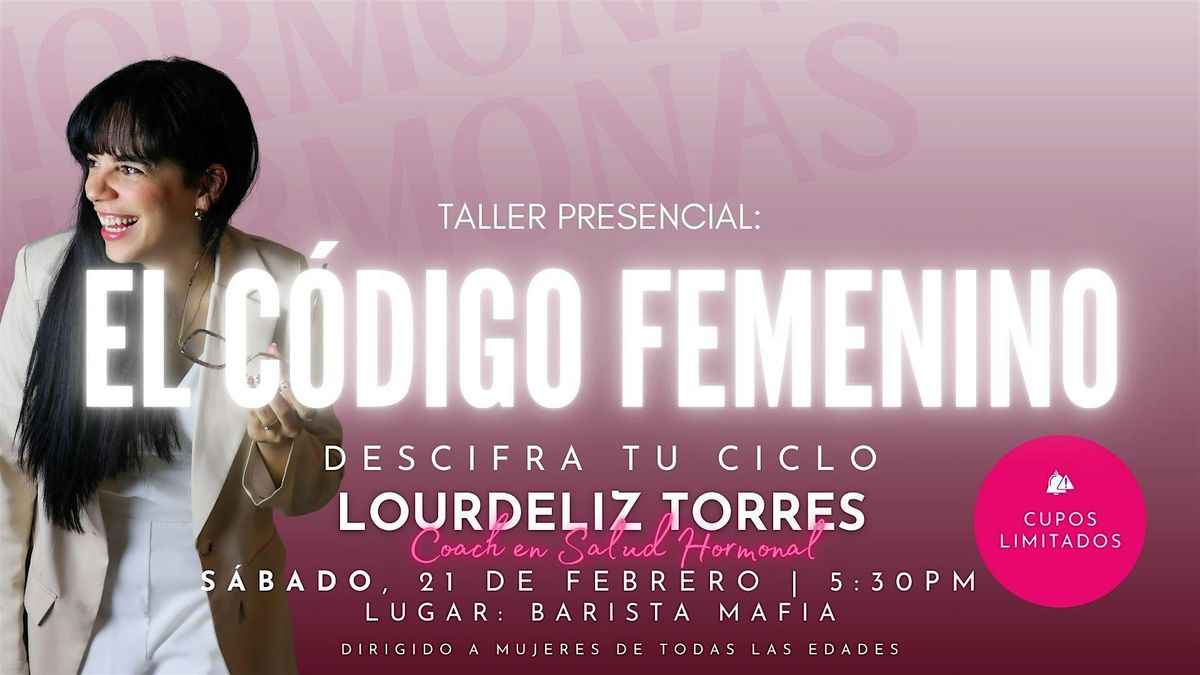 Taller: El C\u00f3digo Femenino