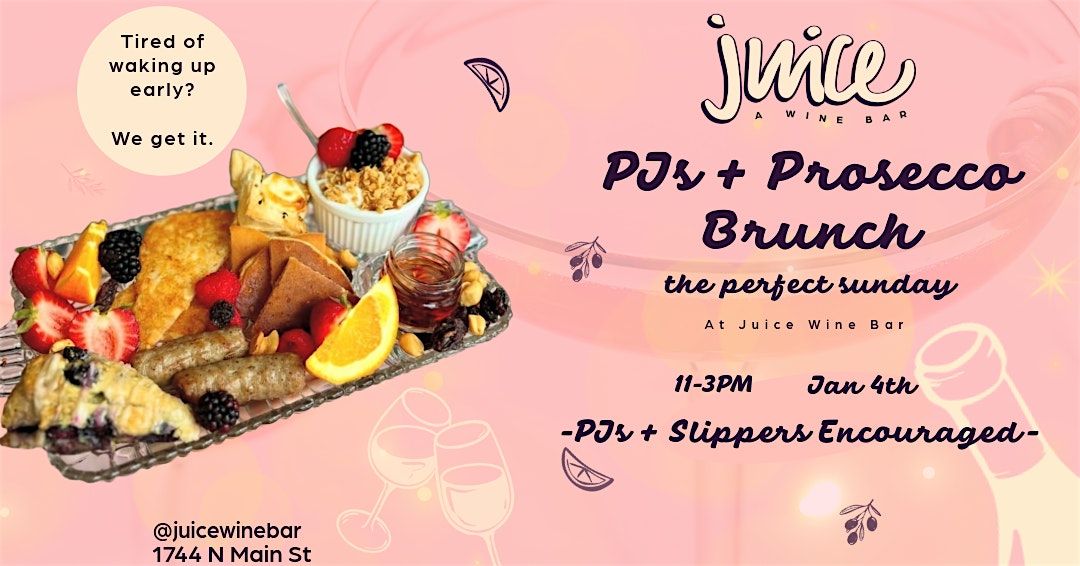 PJs + Prosecco: Pajama Brunch at Juice