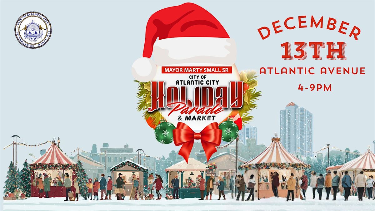 City of Atlantic City Holiday Parade & Market