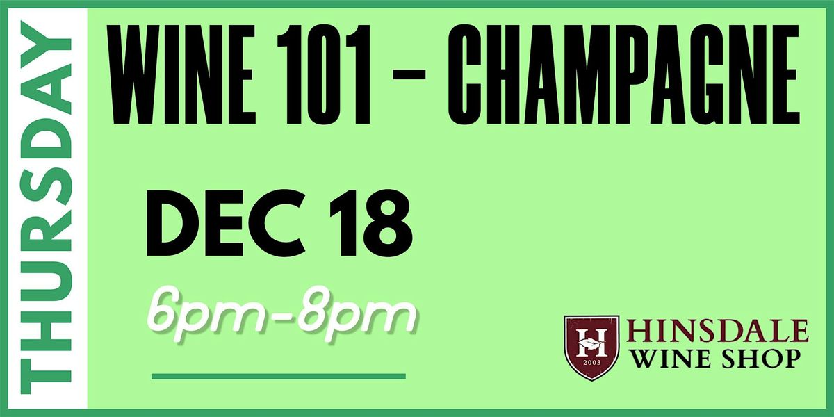 Wine 101 - Champagne