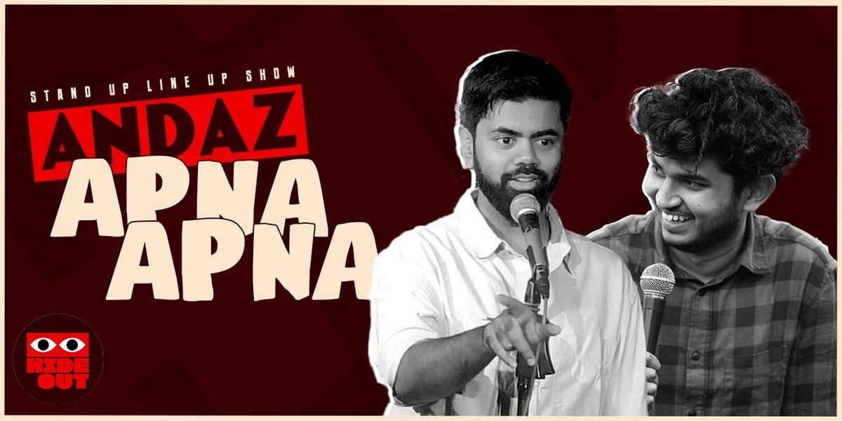 Andaz Apna Apna : Standup Comedy Show