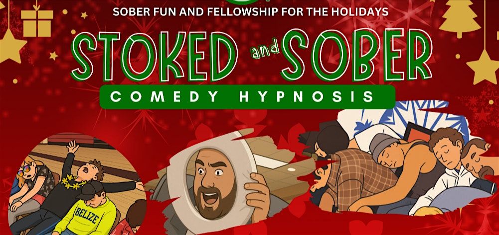 Stoked & Sober: Comedy Hypnosis Night at Daisy\u2019s!