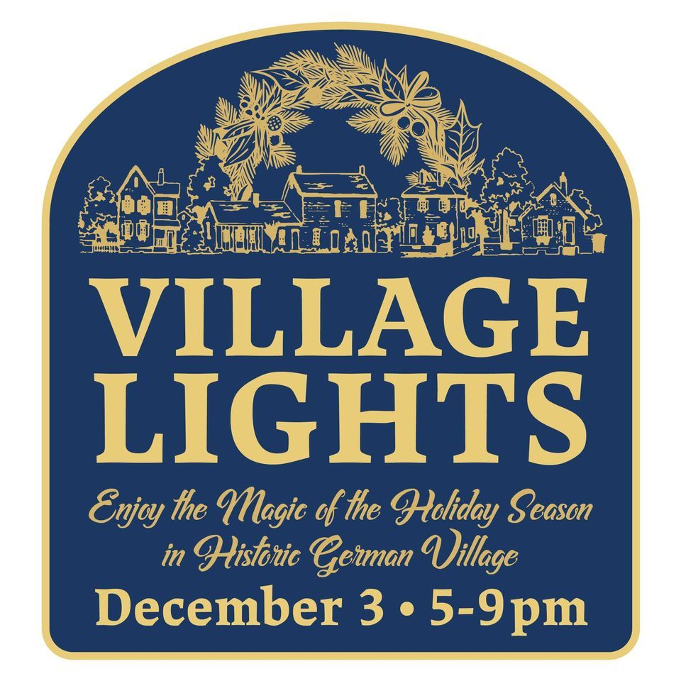 Village Lights German Village Society, Columbus, OH December 3, 2023